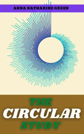THE CIRCULAR STUDY