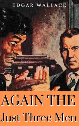 Again the Three Just Men