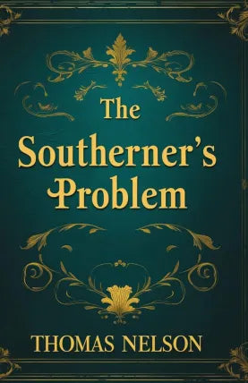 The Southerner’s Problem