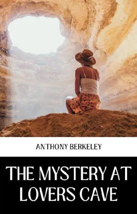 THE MYSTERY AT LOVERS CAVE