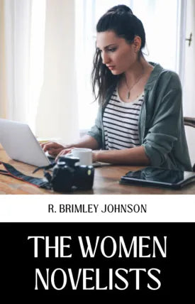 THE WOMEN NOVELISTS