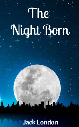 The Night Born