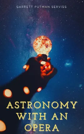 Astronomy with an Opera