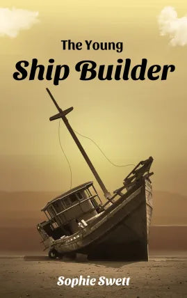The young ship builder