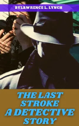 THE LAST STROKE