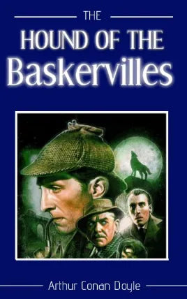 The Hound of the Baskervilles by Arthur Conan Doyle