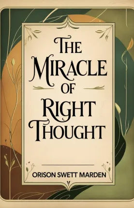 The Miracle of Right Thought