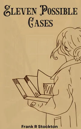 Eleven Possible Cases