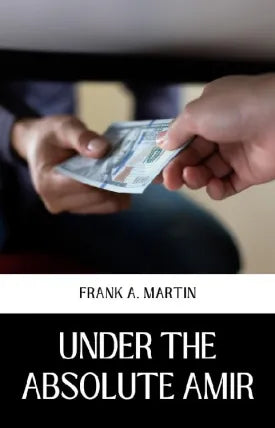 UNDER THE ABSOLUTE AMIR
