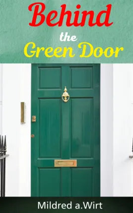 Behind the Green Door