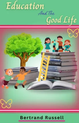 Education and the Good Life