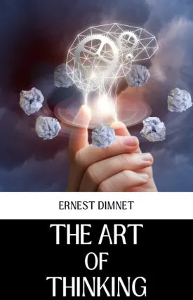 THE ART OF THINKING