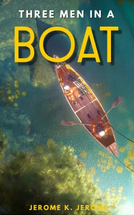 THREE MEN IN A BOAT