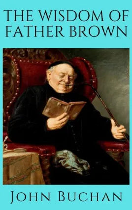 The Wisdom of Father Brown