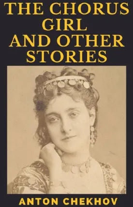 The Chorus Girl and Other Stories