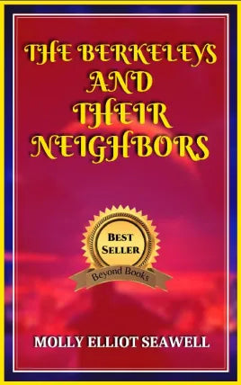 THE BERKELEYS AND THEIR NEIGHBORS