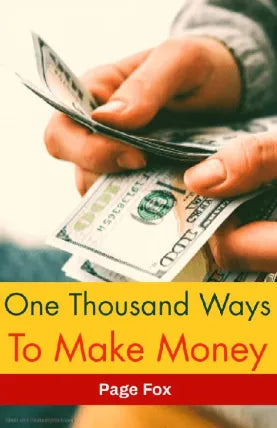 One Thousand Ways To Make Money