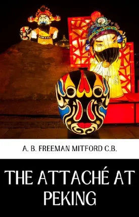THE ATTACHÉ AT PEKING