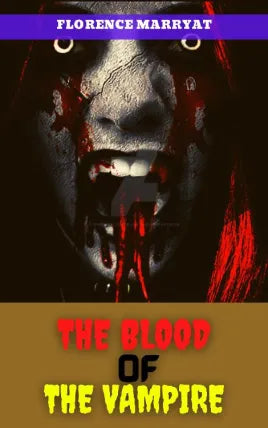 THE BLOOD OF THE VAMPIRE