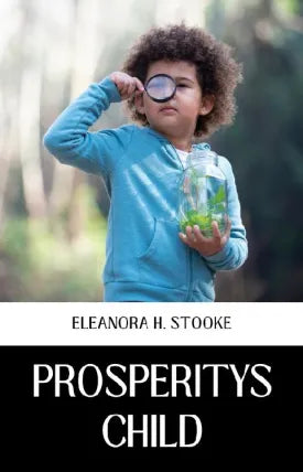 PROSPERITYS CHILD