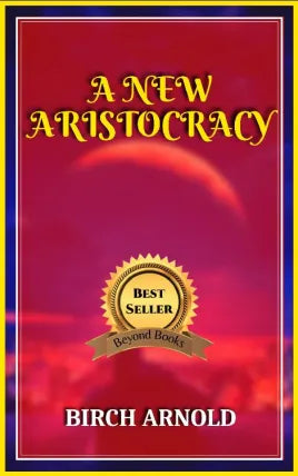 A NEW ARISTOCRACY