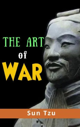 The Art of War : Sun Tzu Bestseller Book The Art of War / The Art of War and Other Classics of Eastern Thought, The Art of War for Women: Sun Tzu's Ancient Strategies and Wisdom for Winning at Work, Sun Tzu: The Art of War for Managers;