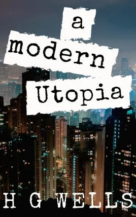 A Modern Utopia