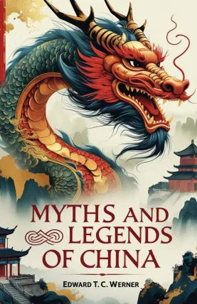 Myths and Legends of China