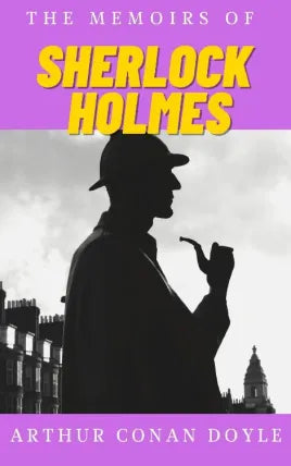 The Memoirs of Sherlock Holmes