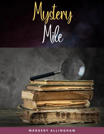 Mystery Mile