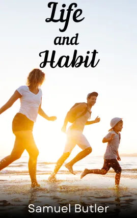 Life and Habit