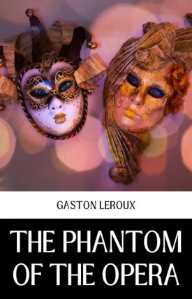 THE PHANTOM OF THE OPERA