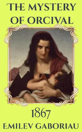 The Mystery of Orcival
