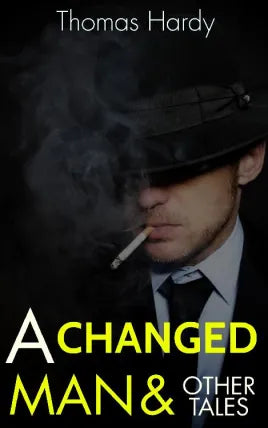 A Changed Man And Other Tales