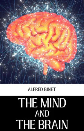 THE MIND AND THE BRAIN