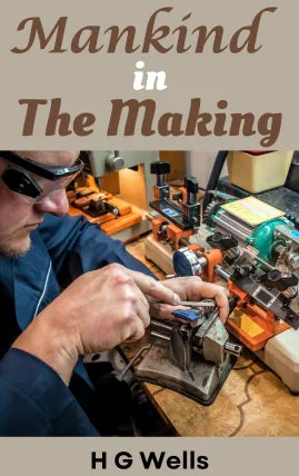 Mankind in the Making