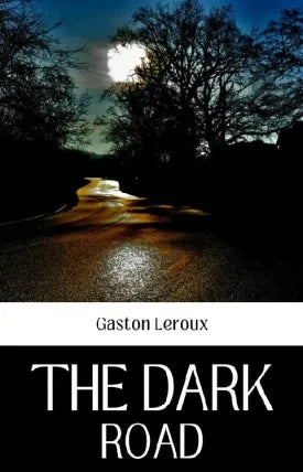THE DARK ROAD