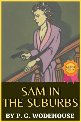 SAM IN THE SUBURBS