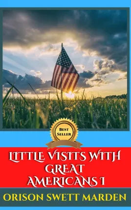 LITTLE VISITS WITH GREAT AMERICANS I