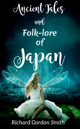 Ancient Tales and Folk-lore of Japan