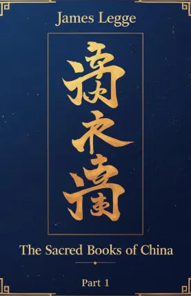 The Sacred Books of China, Part 1