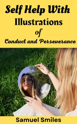 elf Help; with Illustrations of Conduct and Perseverance