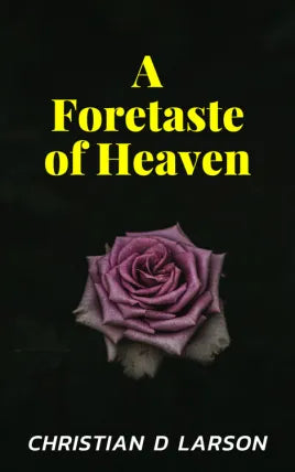 A Foretaste of Heaven