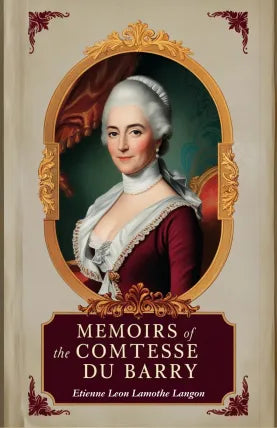 Memoirs of the Comtesse Du Barry