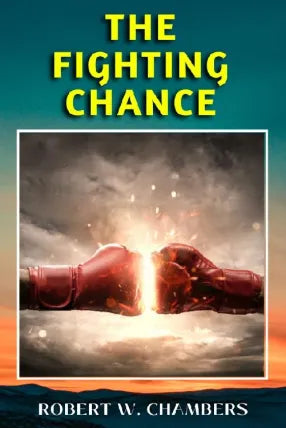 THE FIGHTING CHANCE