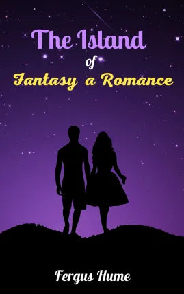 The Island of Fantasy A Romance