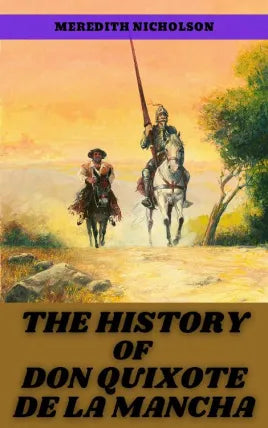 THE HISTORY OF DON QUIXOTE DE LA MANCHA