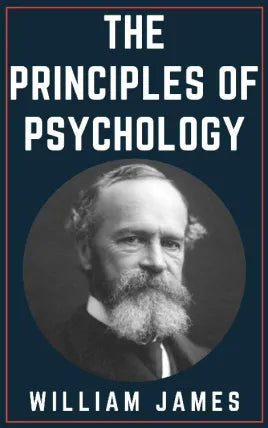 The Principles of Psychology, Volume 1