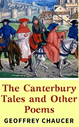 The Canterbury Tales and Other Poems