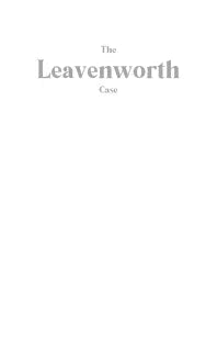 The Leavenworth Case: A Lawyer's Story (A Romance) Book 4
